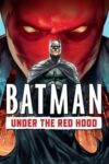 دانلود انیمیشن Batman: Under the Red Hood 2010